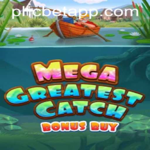 MegaGreatestCatchBonusBuy: A Thrilling Adventure with PHC Bet